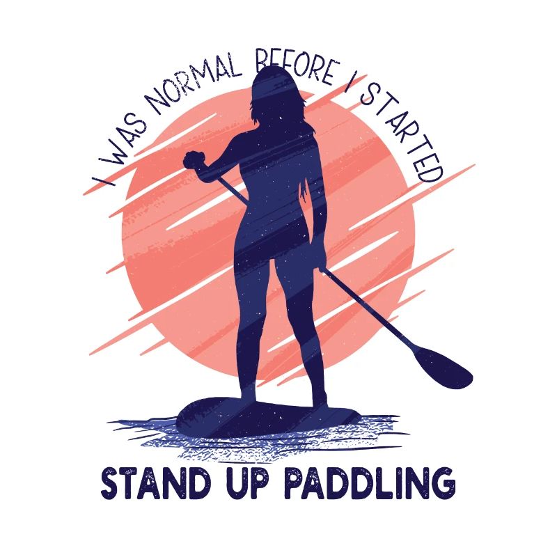 Ich war normal, bevor ich mit Stand Up Paddling anfing