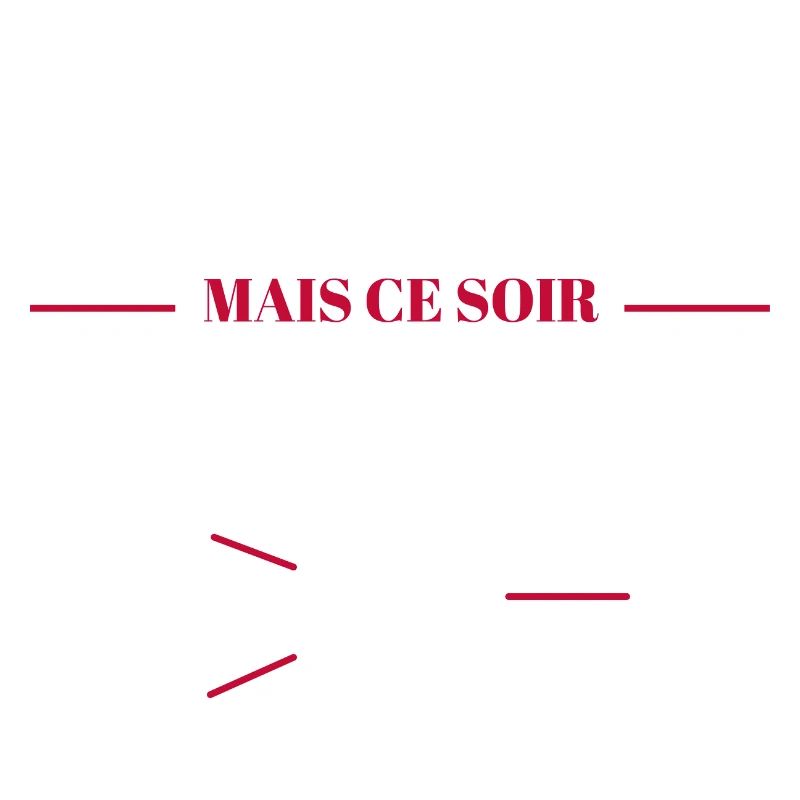 Désolé mais ce soir y'a les Bleus