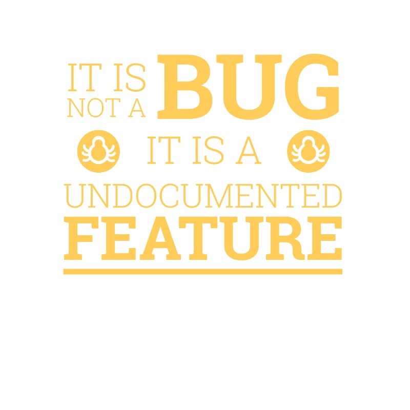 "Not a Bug" | Programmer, Programmierer