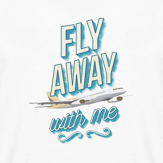 Fly Away With Me