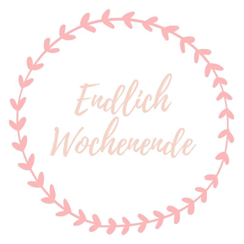Endlich Wochenende