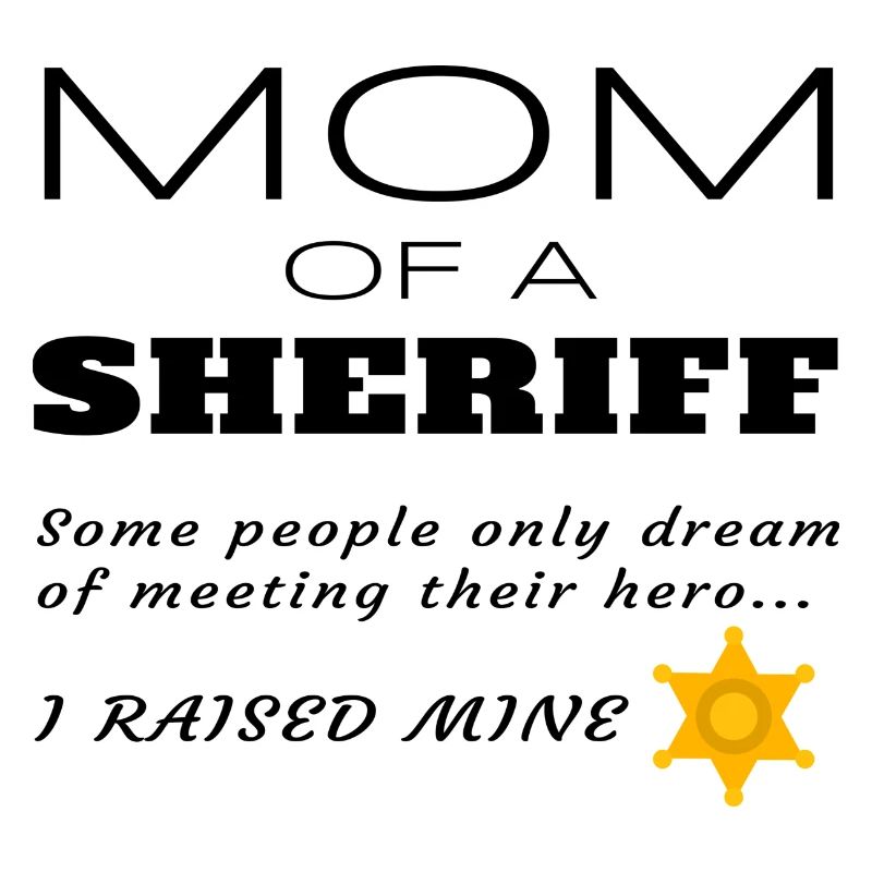 Stolze Mutter einer Sheriff-Mutter Geschenk mit Abzeichen