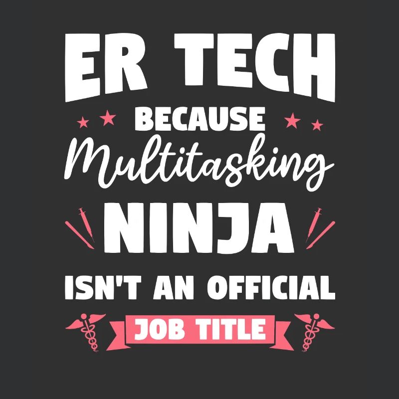ER Tech Because Multitasking Ninja Isn't An