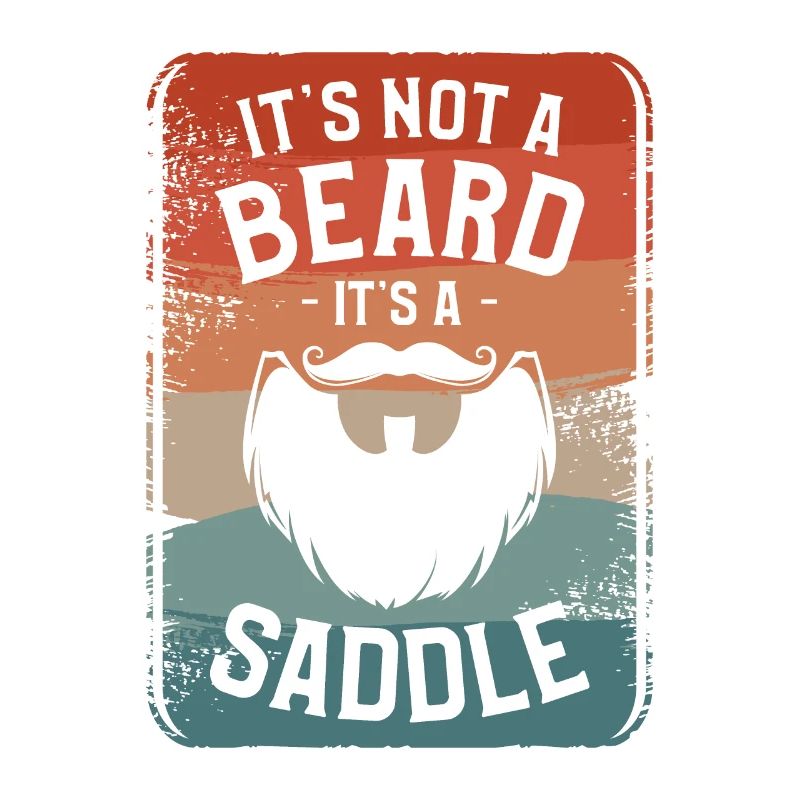 It's Not A Beard It's A Saddle Beards