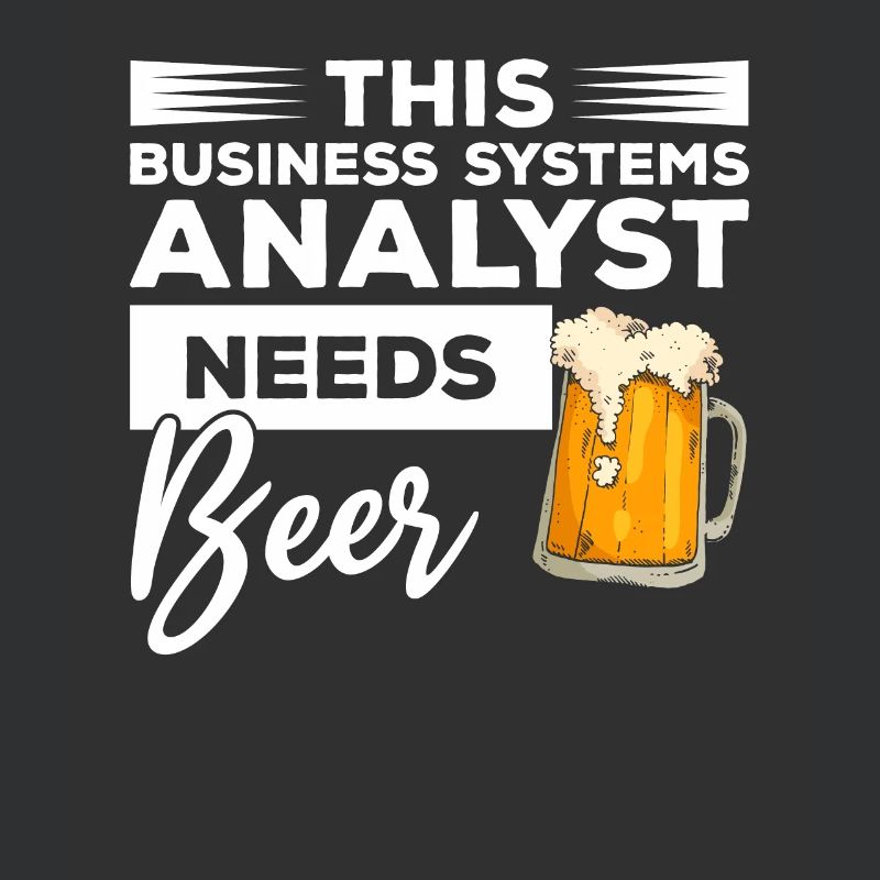 This Business Systems Analyst Needs Beer