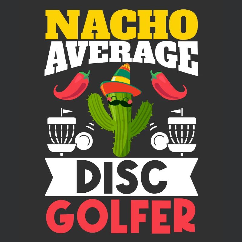 Cinco de Mayo Nacho Average Disc Golfer Mexikanisc
