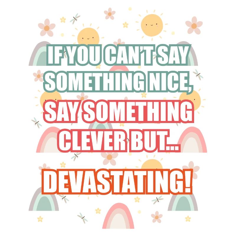 Cleverly Devastating Quote Tee