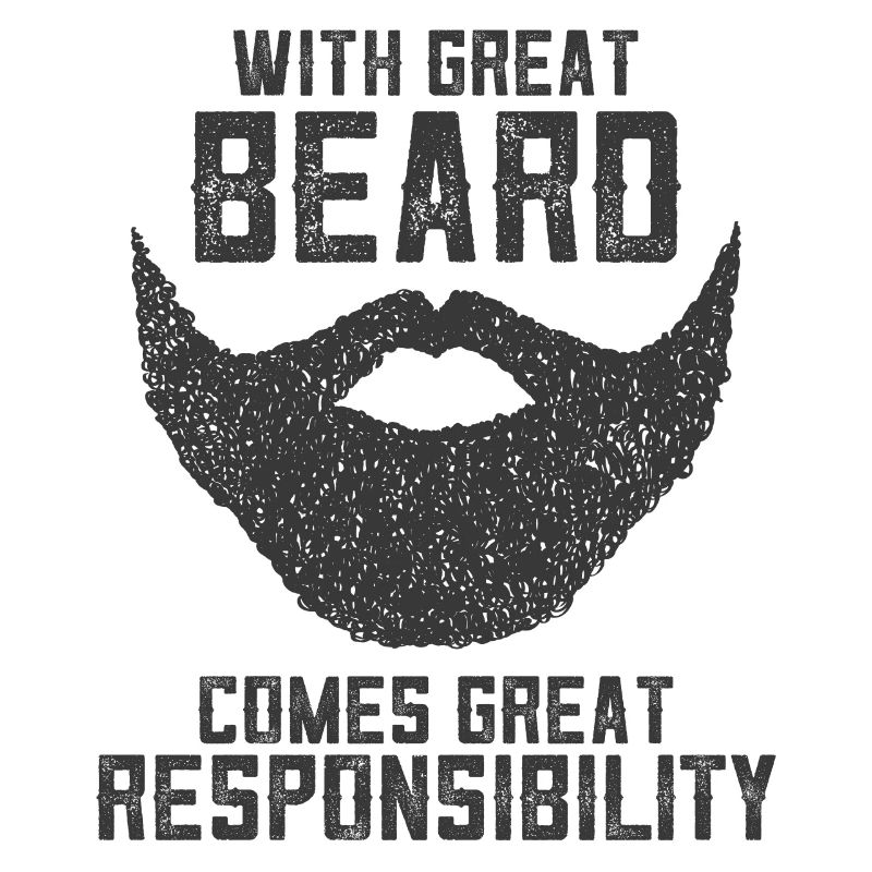 With Great Beard Comes Great Responsibility