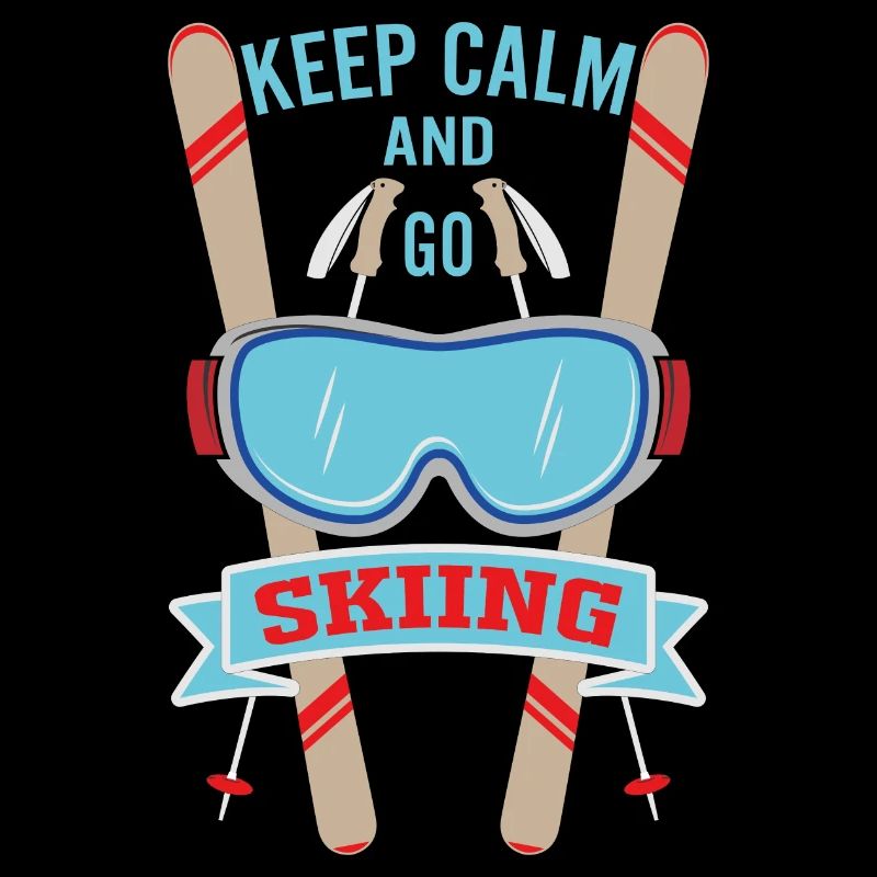 Keep calm and go skiing