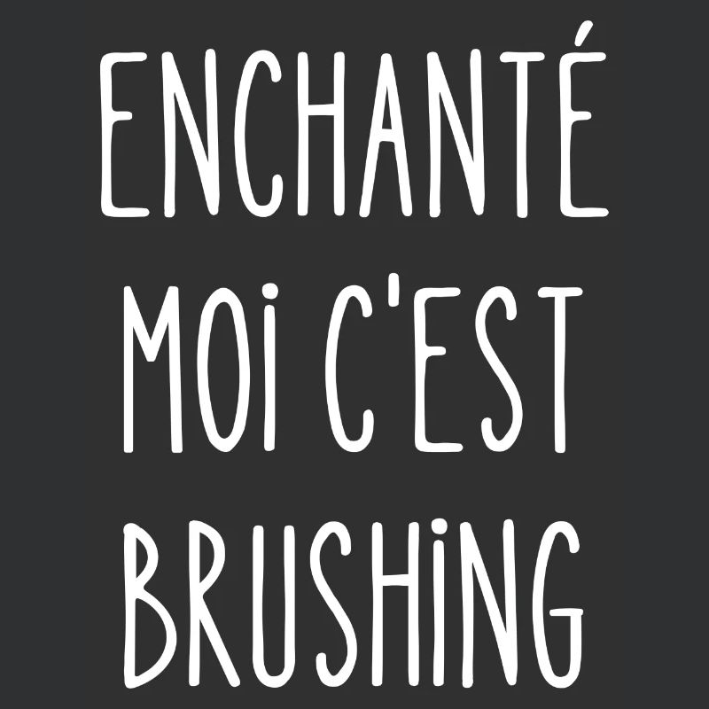 enchanté moi c'est brushing
