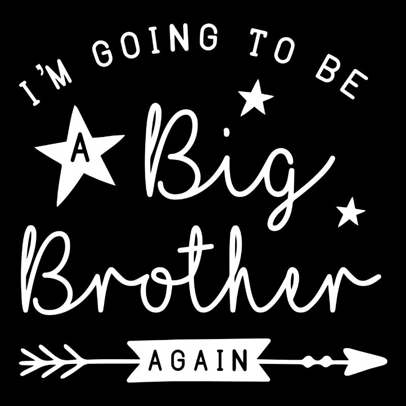 I'm Going To Be A Big Brother Again