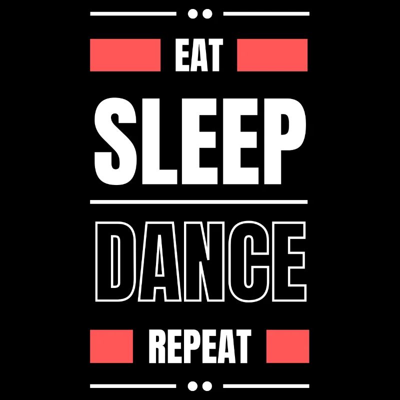 eat sleep dance repeat geschenk idee tanzen spruch