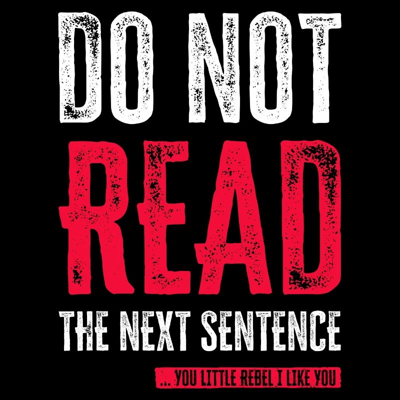 Cool Saying: Do Not Read - Funny Design