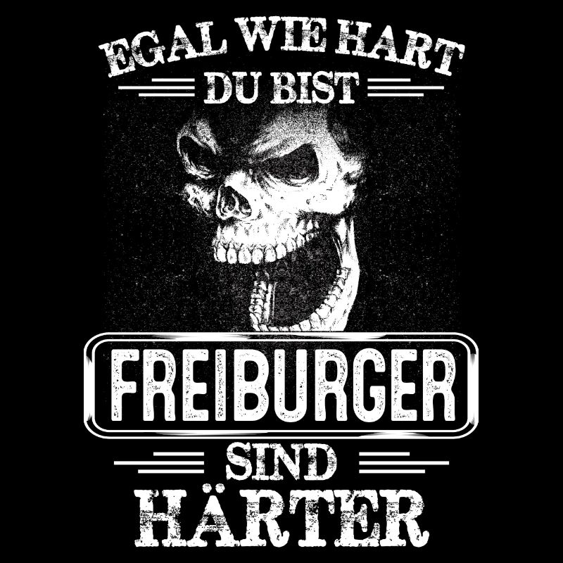 FREIBURGER - sind härter!
