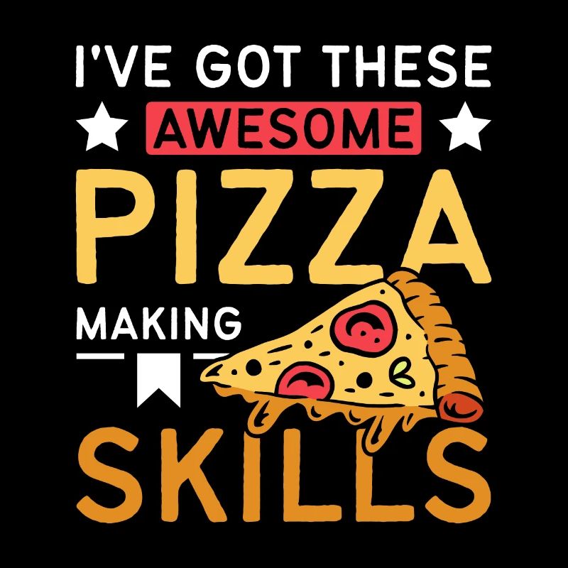 J’ai ces compétences impressionnantes en matière de fabrication de pizzas
