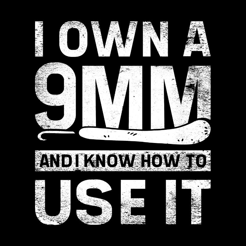 I own a 9mm and I know how to use it crochet