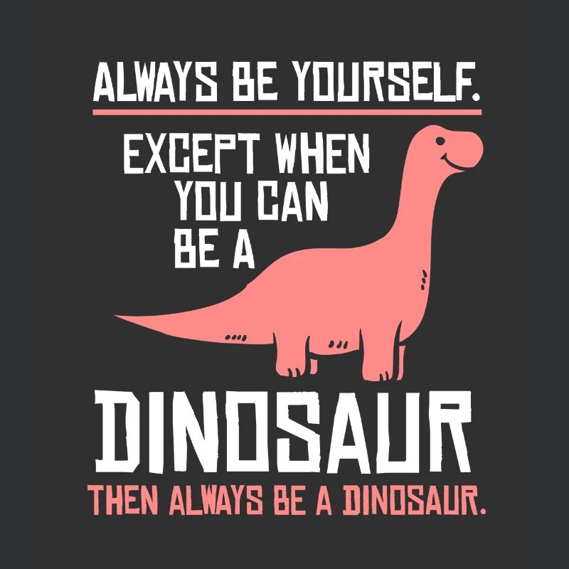 sei immer ein Dinosaurier Vegetarier Geschenk Dino