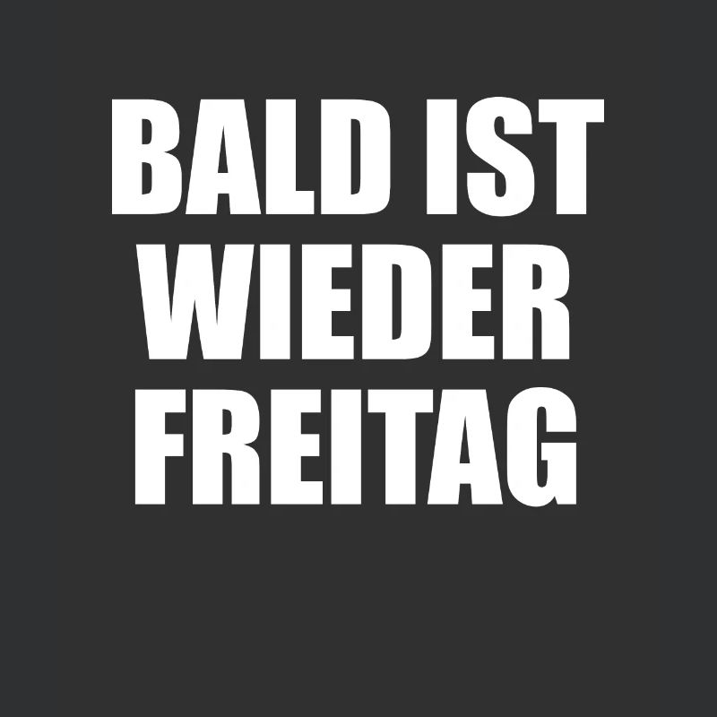 Soon it will be Friday again