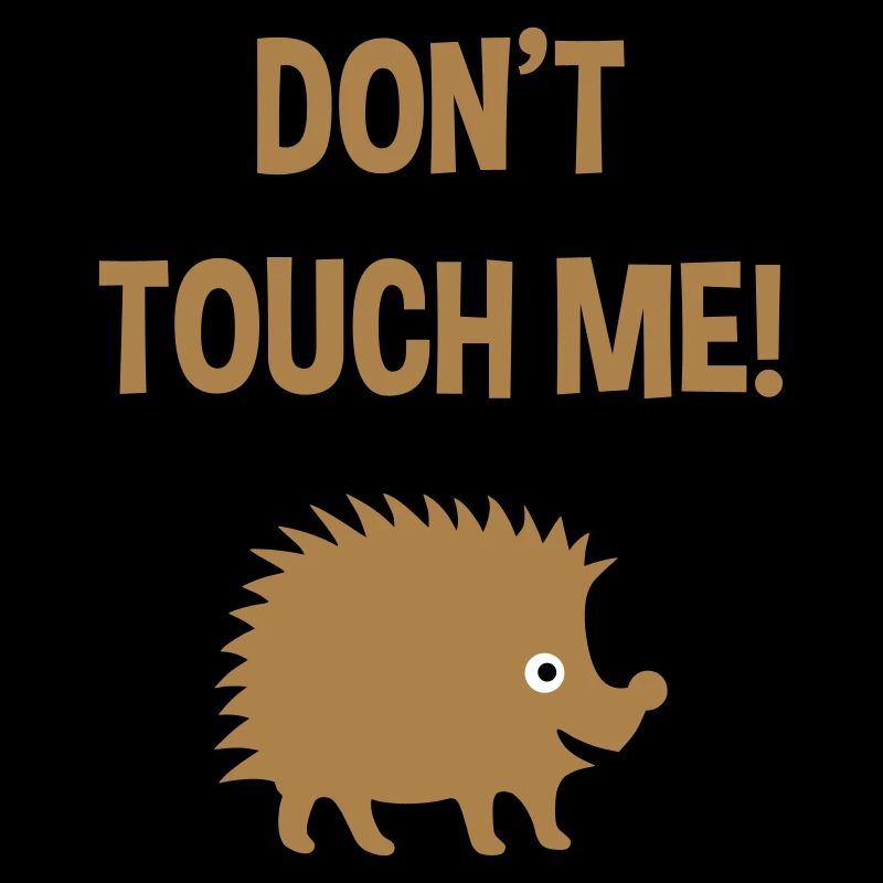 Don’t touch me (Hérisson)