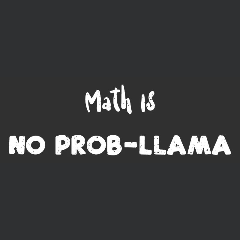 Math Is No Prob-Llama - Math