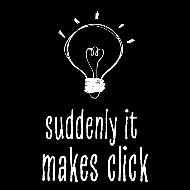 Suddenly It Makes Click Overthinker Humor