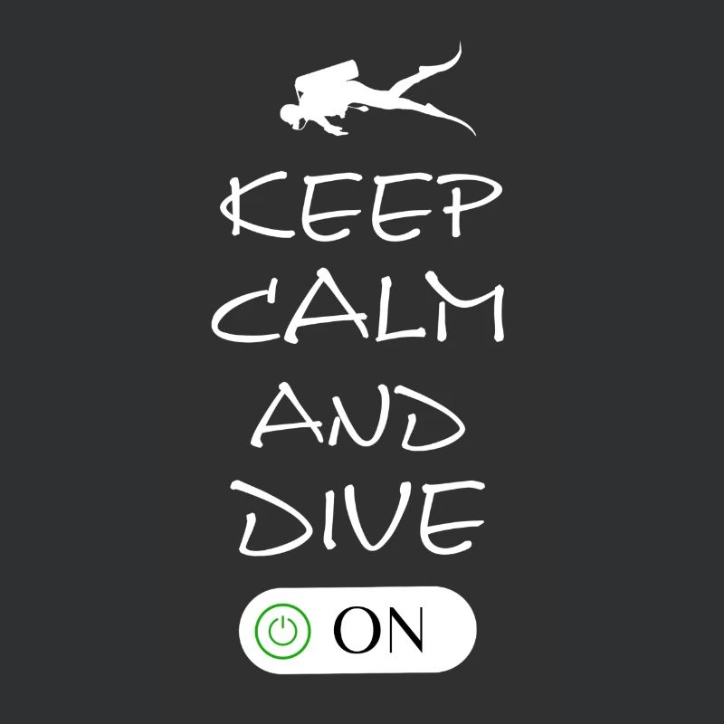 Keep Calm and Dive On