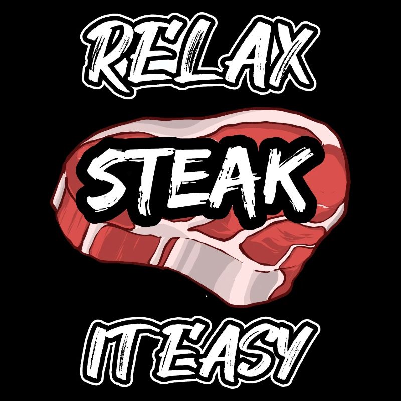 Relax steak it easy