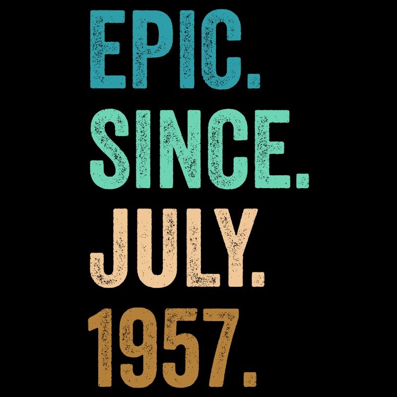 65 Years Old Epic Since July 1957 65th Birthday
