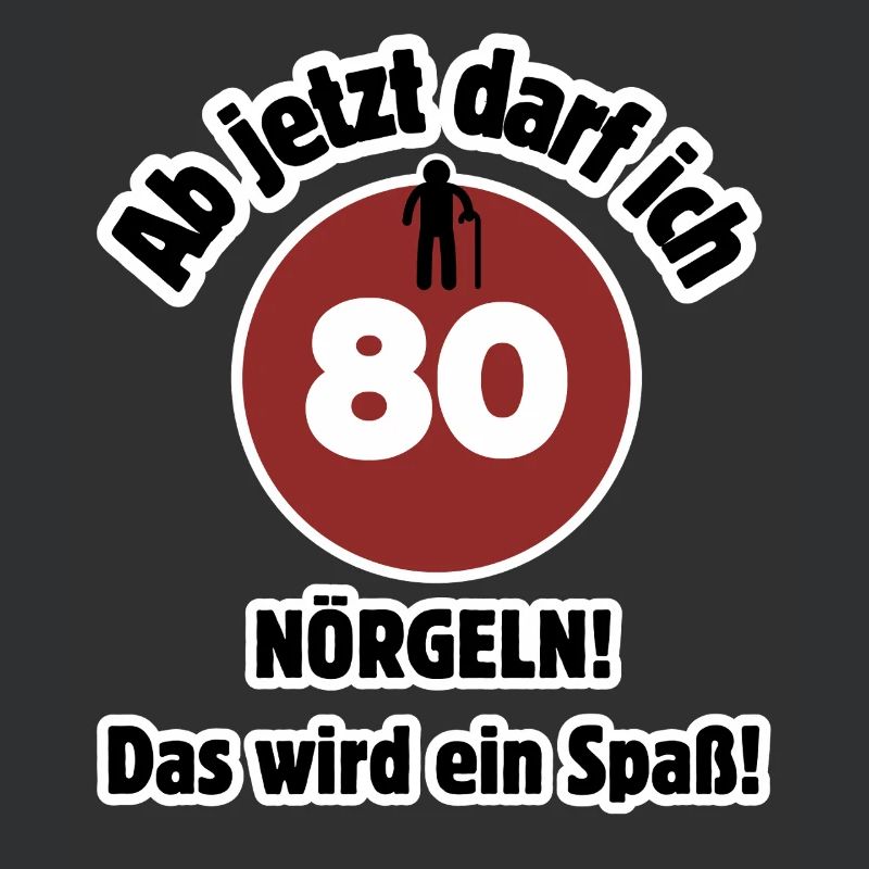 80e anniversaire À partir de maintenant, je peux harceler - m’amuser
