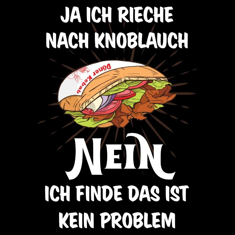 Ja ich rieche nach Knoblauch