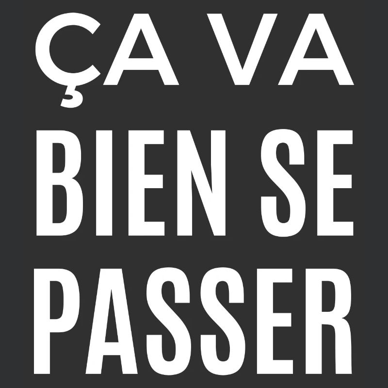 ça va bien se passer