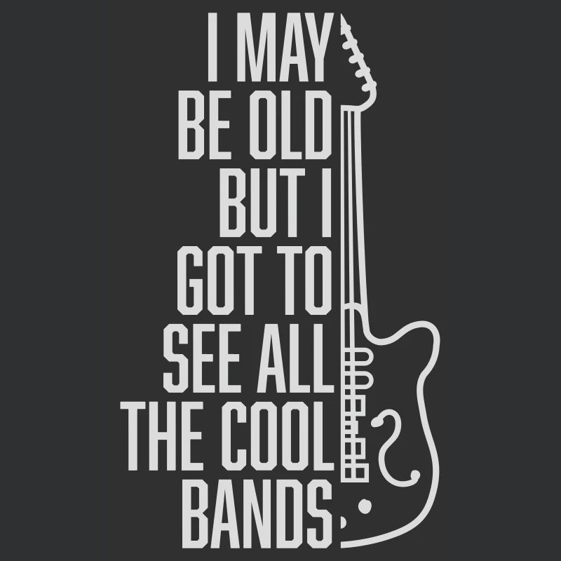I may be old