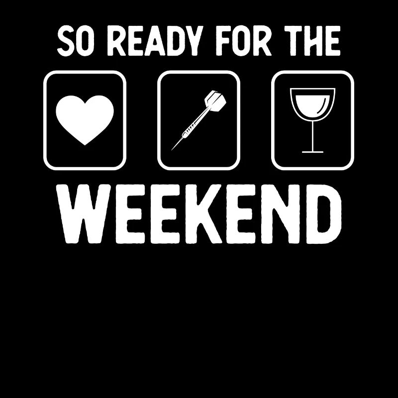 Donc prêt pour le week-end - vin - fléchettes -