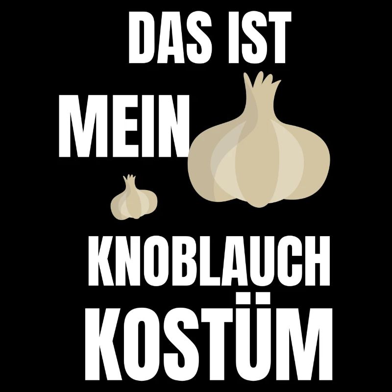 Das ist mein Knoblauch Kostüm Geschenkidee Lustig