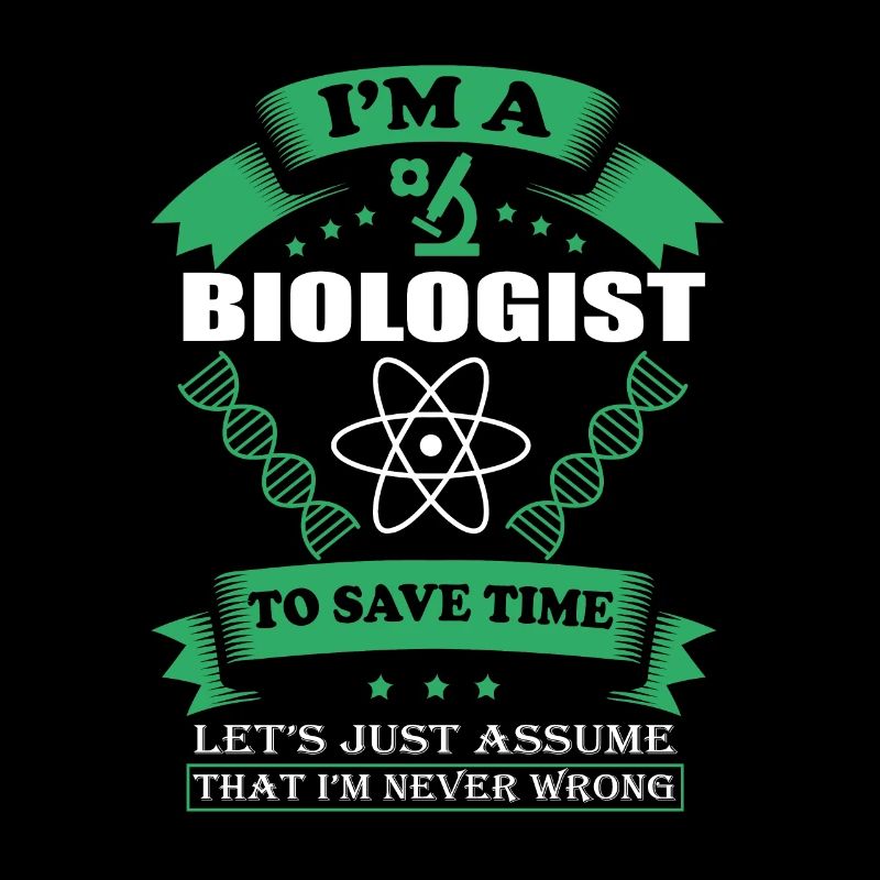 Je suis biologiste
