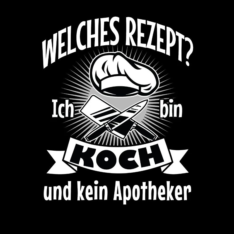 Koch Kuechenchef lustiger Spruch Geschenk