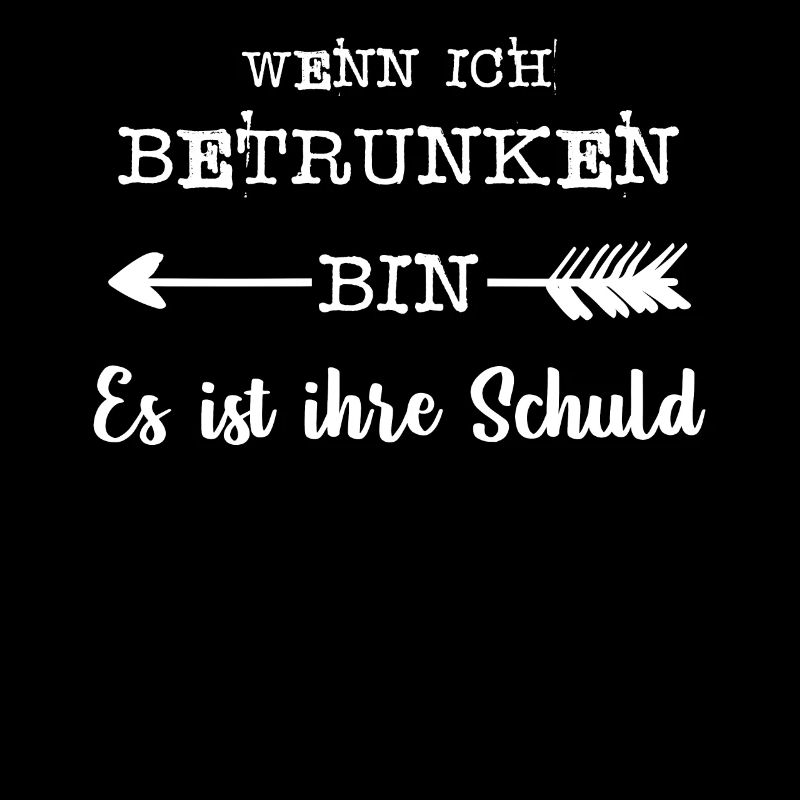 wenn ich betrunken bin
