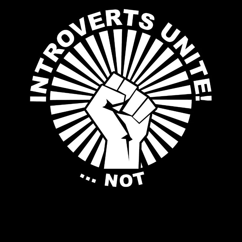 Introverts Unite Funny IntrovertEd Saying