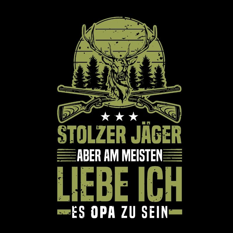 Stolzer Jäger Opa - Hirsch Jagd Jäger Großvater