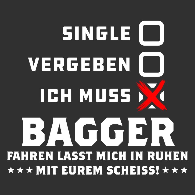 Baggerfahrer T-Shirt - Ich muss Baggerfahren