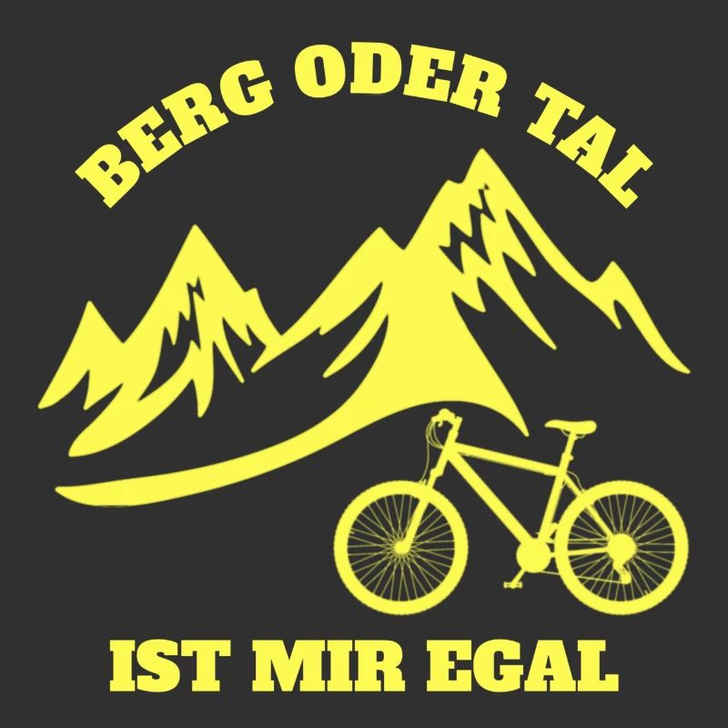 RADFAHRER - BERG ODER TAL IST MIR EGAL - RADSPORT