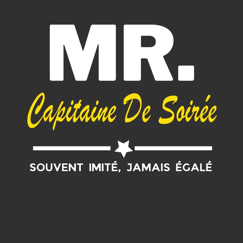 MR. souvent imité, égalé Capitaine De Soirée