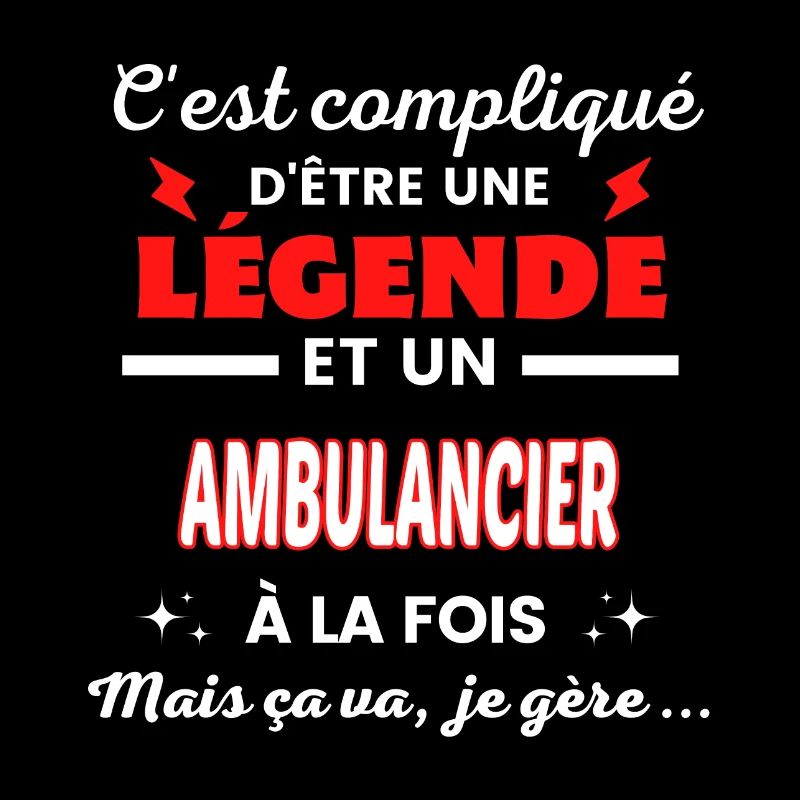C'est compliqué phrase drôle AMBULANCIER