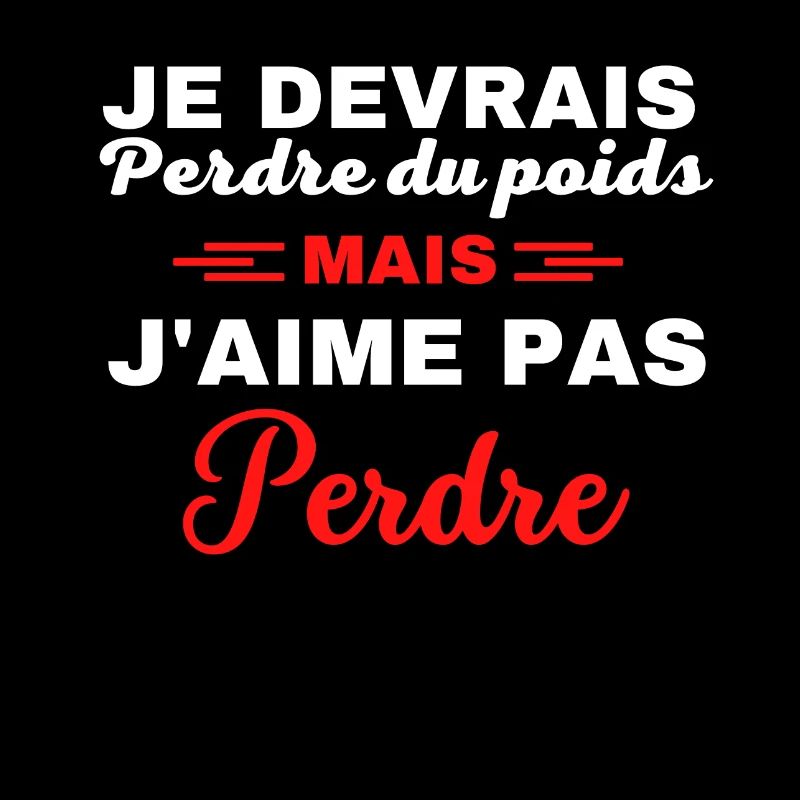 Je devrais perdre du poids, mais j'aime pas perdre