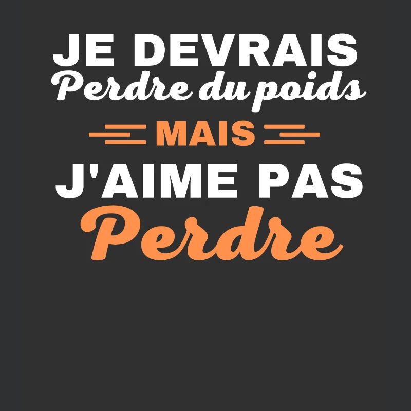 Je devrais perdre du poids, mais j'aime pas perdre