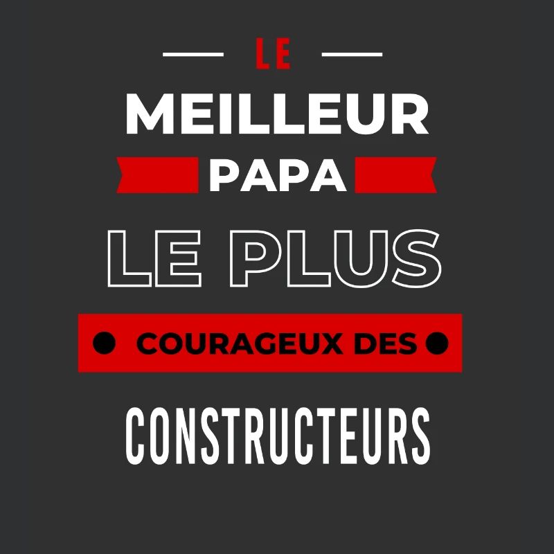 Le meilleur papa plus courageux des Constructeurs