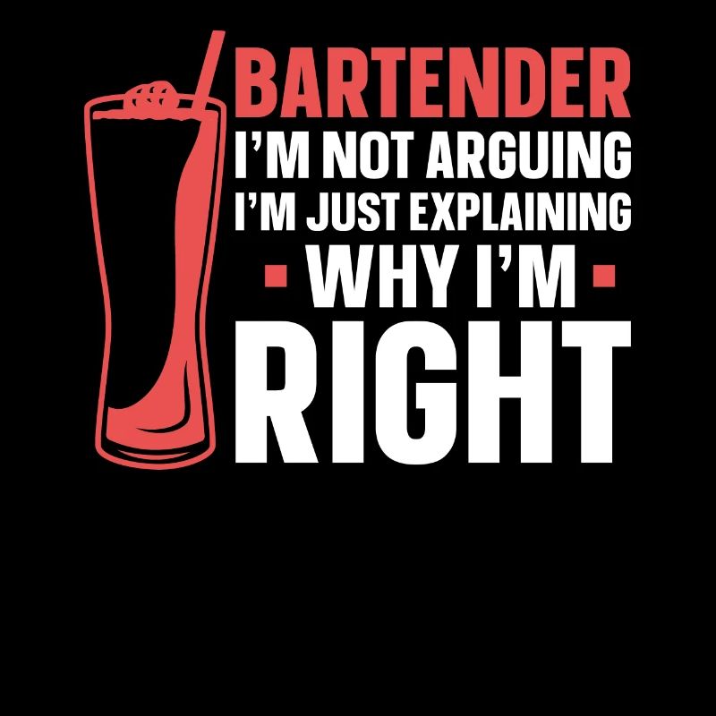 Bartender Mixologist Bartender I'm
