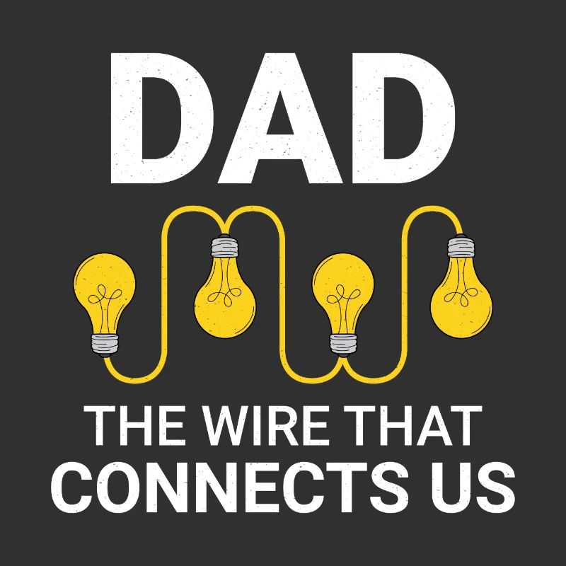 Electrician Dad Electrical Technician Engineer