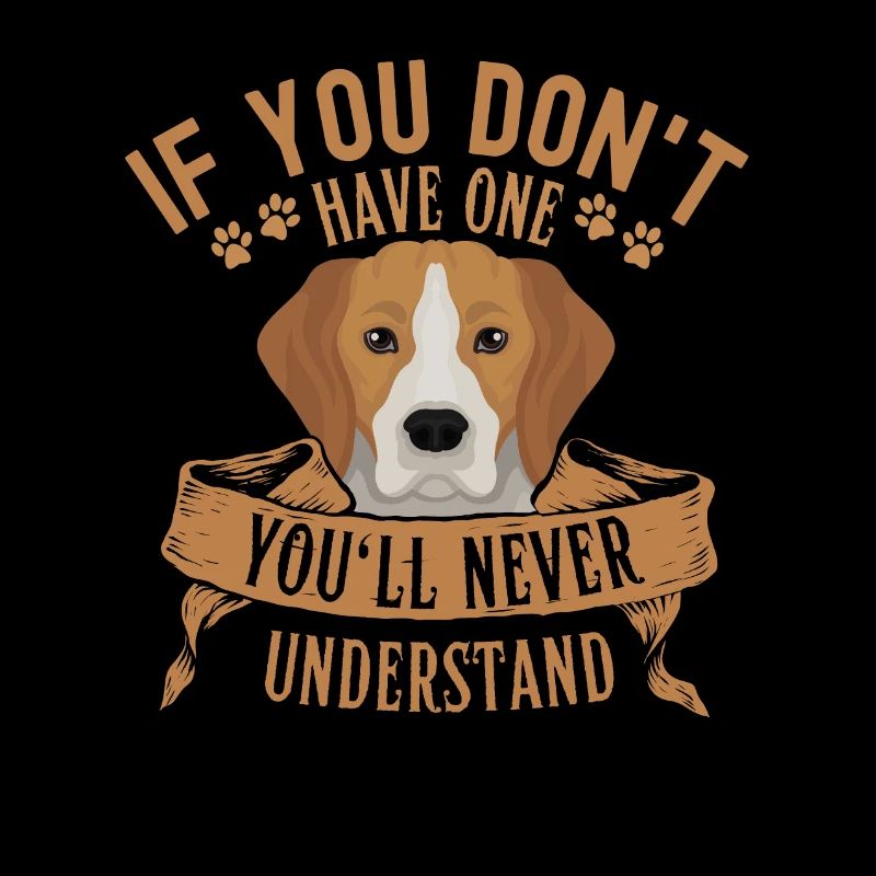 Funny Beagle saying for Beagle lovers