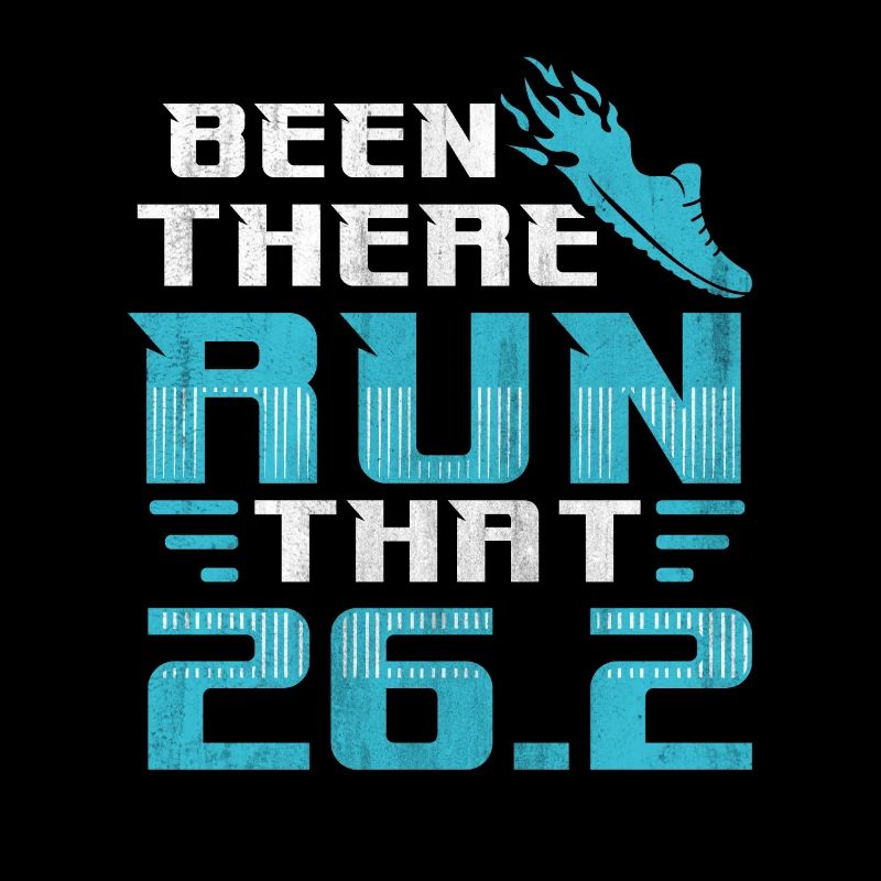 26.2 Been There Run That - Full Marathon Runner